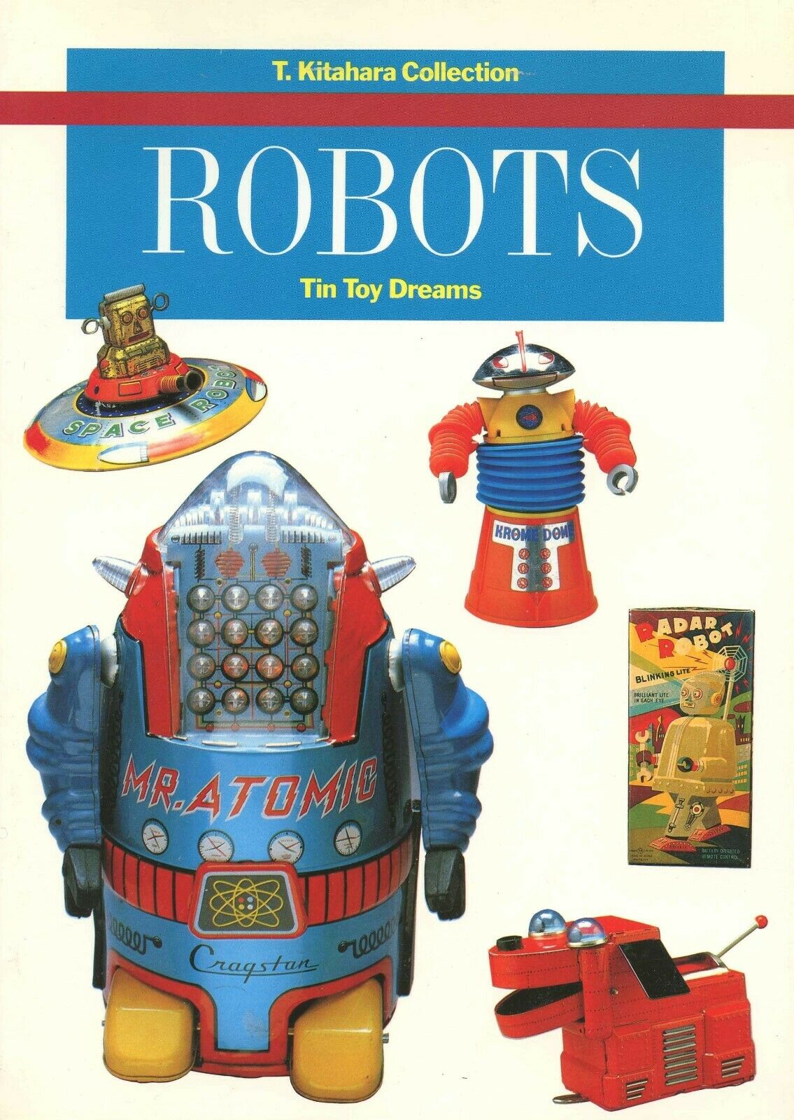 Japanese Tin Toy Robots (250+ Items) - Makers Dates / Scarce Illustrated Book